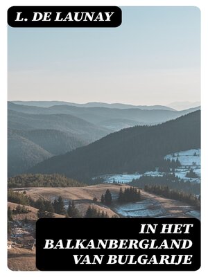 cover image of In het Balkanbergland van Bulgarije